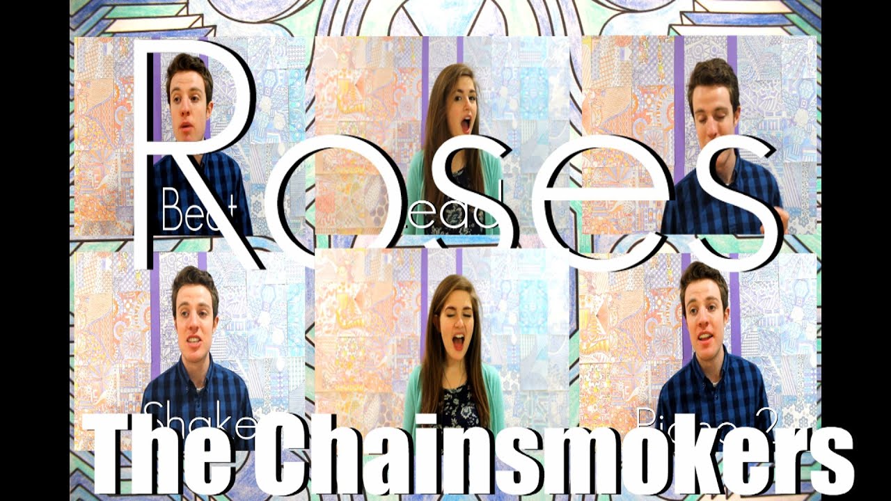The Chainsmokers Roses Acapella Cover YouTube