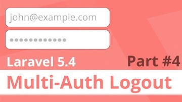 Logging Out Users - Native Laravel 5.4 Multiple Authentication Series (Part 4)