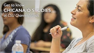 Get to know Chicana/o Studies at CSU Channel Islands