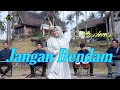 JANGAN DENDAM - SALMA (Cover Dangdut)