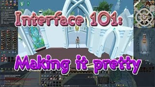 Runescape Interface 101 - Making things pretty