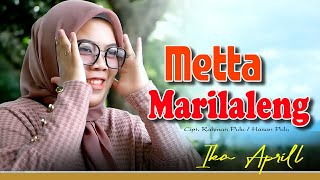 🔰lagu bugis 🎤 Metta Marilaleng Cipt. Rahman Pulu / Hasan Pulu // cover by, Ika Aprill