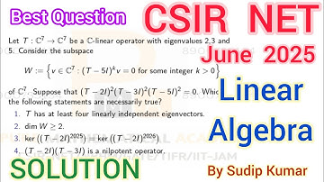 CSIR NET June 2025 Mathematics Linear Algebra Solution | Linear Algebra CSIR NET June 2025 Q.Id 4150