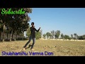 Nazar lag jayegi dance cover by shubhanshu verma don