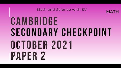 Lower Secondary Checkpoint Math October 2021 Paper 2