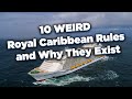 10 Weird Royal Caribbean Rules, and Why They Exist!