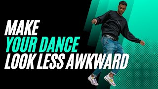 1 simple tip to make your dancing look less awkward