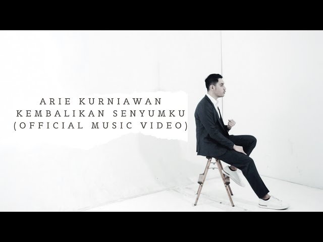 Arie Kurniawan - Kembalikan Senyumku [OFFICIAL MUSIC VIDEO] class=