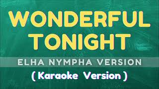 Wonderful Tonight by Elha (karaoke Music)