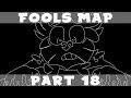 Fools MAP | Part 18