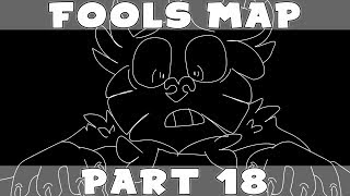 Fools MAP | Part 18
