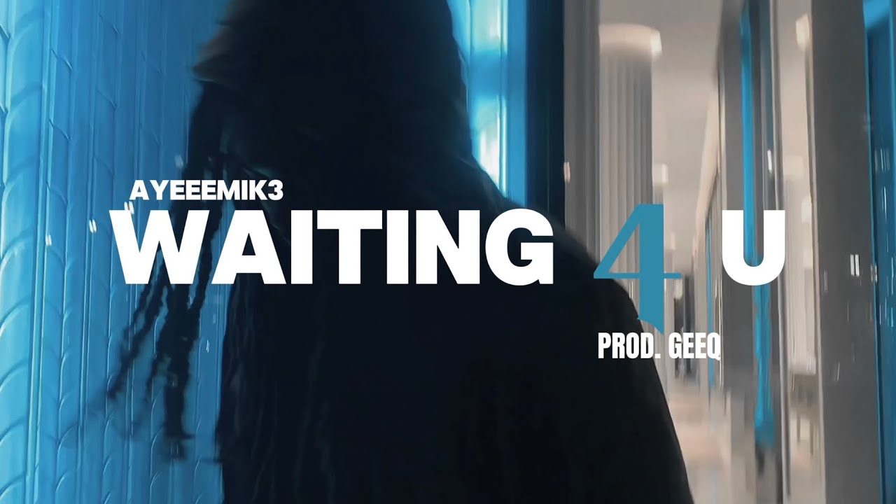 Watch AyeeeMik3 - Waiting For U ( Official Music Video ) on YouTube Watch AyeeeMik3 - Waiting For U ( Official Music Video ) on YouTube