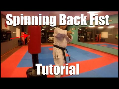Spinning Back Fist Tutorial