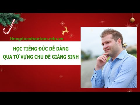 Video NHỮNG TỪ VỰNG TIẾNG ĐỨC CHỦ ĐỀ GIÁNG SINH// TIẾNG ĐỨC... - youtube