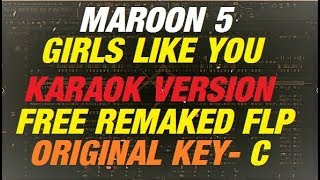 Girls like you karaoke instrumental ...