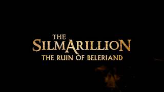 The Silmarillion - The Ruin Of Beleriand - Trailer - Concept