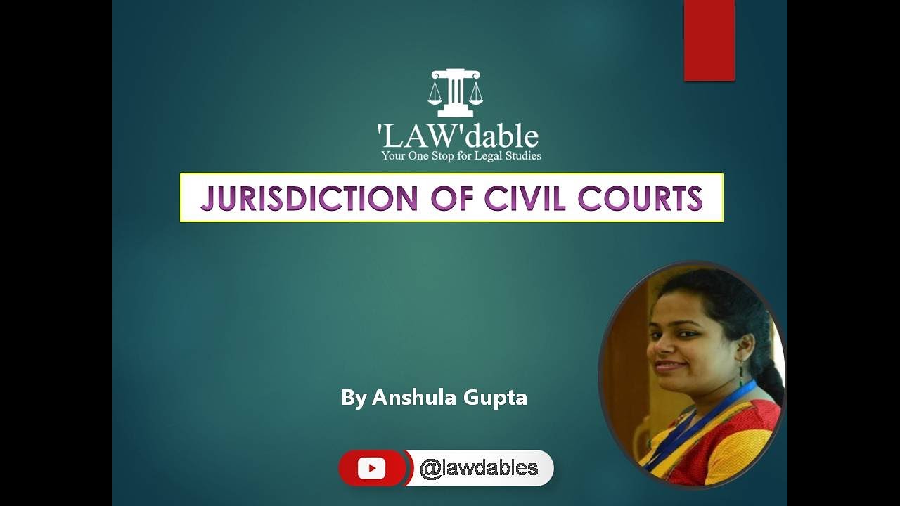 Lecture 5 Jurisdiction Of Civil Courts under CPC Part I CPC