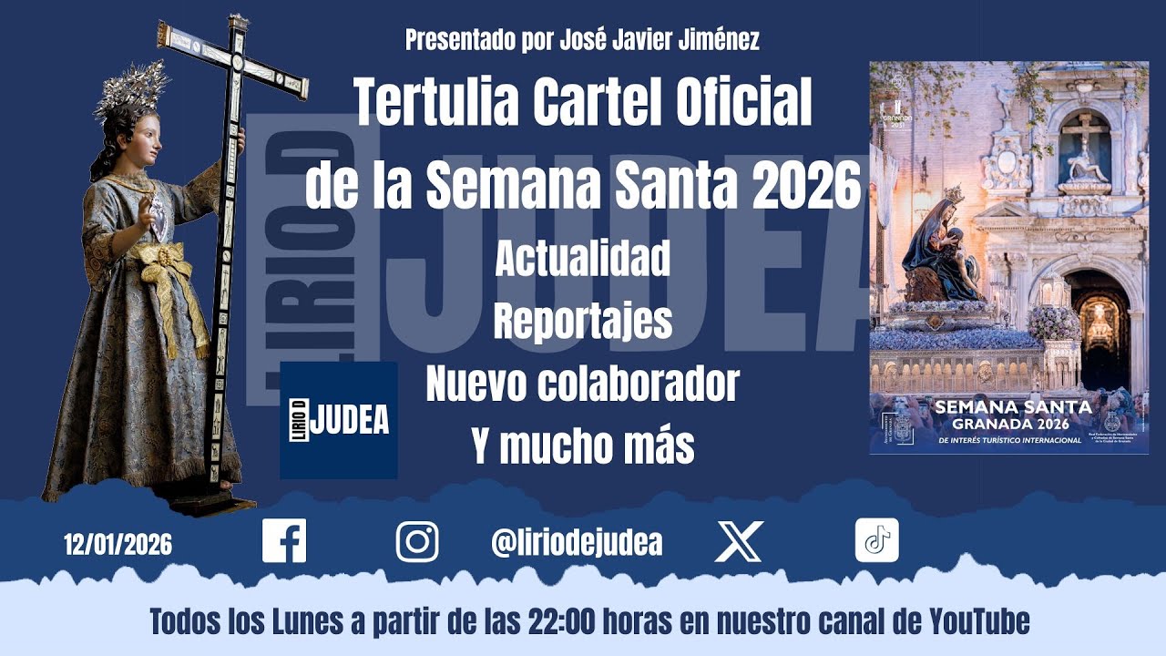 PROGRAMA LIRIO DE JUDEA. TU PROGRAMA COFRADE GRANADA.III Temporada.