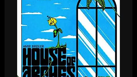 Amir Bresler - House Of Arches (2022 - Album)