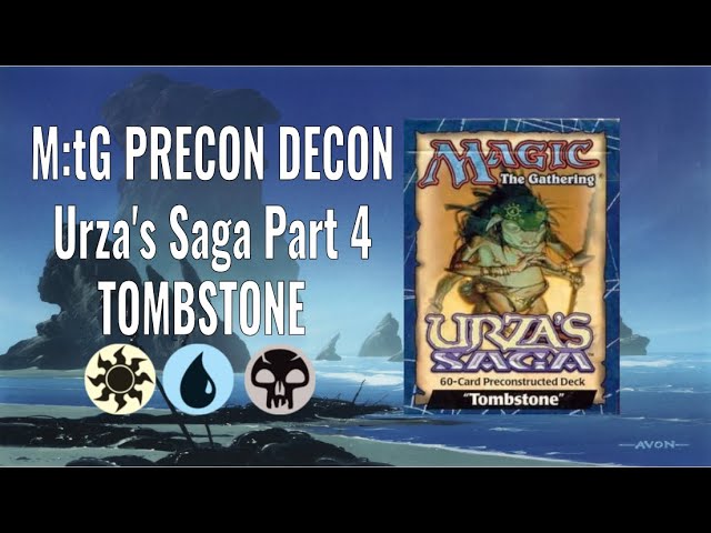M:tG Precon Decon - Urza's Saga Part 4: Tombstone - YouTube