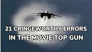 21 Cringeworthy Errors in the Movie TOP GUN