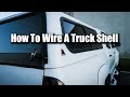 How To Wire a Camper Shell