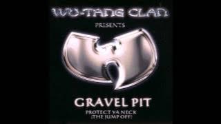 Wu-Tang Clan - Gravel Pit (Dirty)