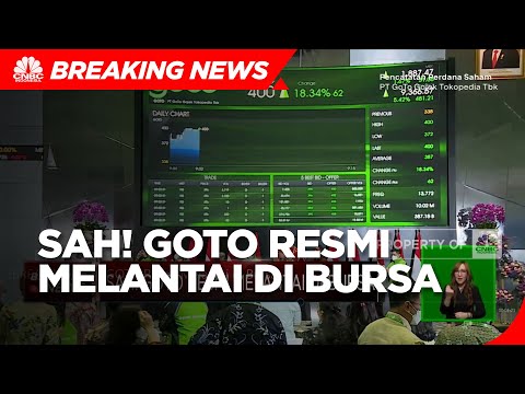 Sah! GOTO Resmi Melantai di Bursa
