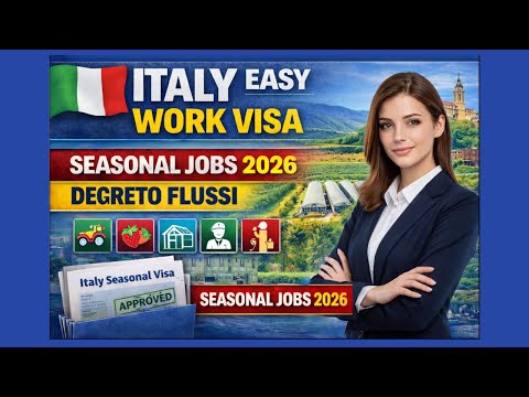 Video Italy Seasonal Work Visa 2026 ?? | Decreto Flussi Jobs | Easy EU Work Visa Without Agent