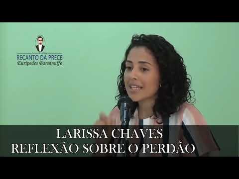 LARISSA CHAVES - REFLEXÃO SOBRE O PERDÃO