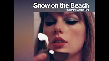 snow on the beach (ft. more lana) but it has the original instrumental