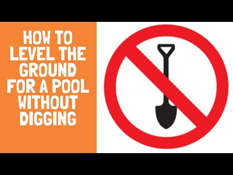 How to level the ground for a pool without digging - (A Helpful Step by Step Guide)