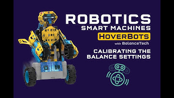 Robotics Smart Machines - Hoverbots with BalanceTech - Calibrating the Balance Settings
