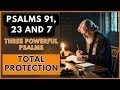 Psalms 91 23 7 Three Powerful Psalms To Strengthen Your Faith In Difficult Times A Prayer Journey Psalms 91 23 7 Three Powerful Psalms To Strengthen Your Faith In Difficult Times A Prayer Journey