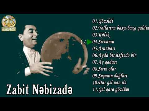 Zabit Nəbizadə (Full Album)
