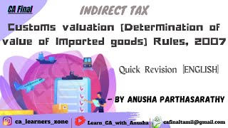 Customs Valuation (Import)Rules in 20 mins (English)| CA Final IDT Revision| By Anusha Parthasarathy