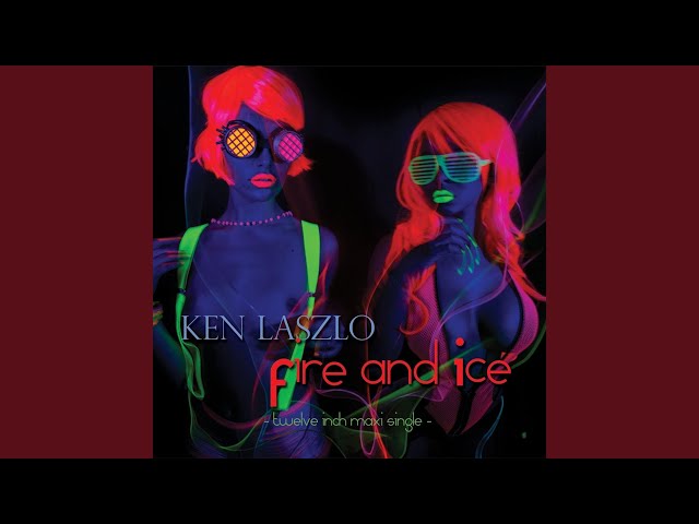 Ken Laszlo - Fire And Ice