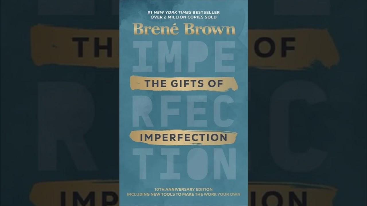 🌟 The Gifts of Imperfection by Brené Brown | Complete Book Summary | Wholehearted Living Guide