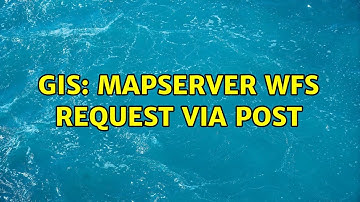 GIS: MapServer WFS Request via POST