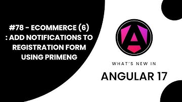 Learn Angular 17 in Arabic | #78 Master Angular:  E-Commerce (6): Add Notification to Register Form