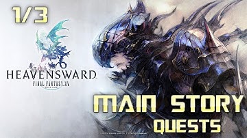 ALL MAIN STORY QUESTS | Final Fantasy XIV: Heavensward | Full Game Walkthrough | No Commentary