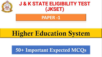 JKSET/LA SET 2022 Paper 1 Preparation | Higher Education System | Top 50 Most Expected mcqs