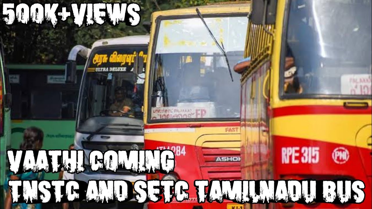 TNSTC Vaathi Coming TNSTC And SETC Tamilnadu bus