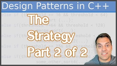 C++ Strategy Design Pattern - Part 2 of 2 - C++ Implementation