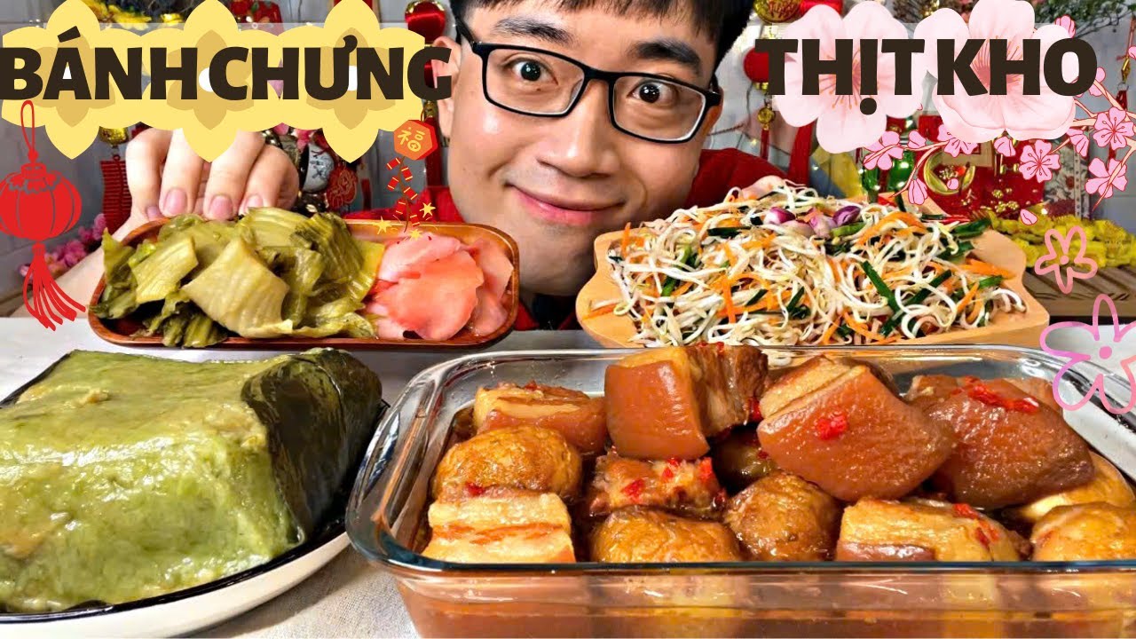 Mở Đầu Cho Chuỗi Mukbang Tết Bằng Món Bánh Chưng Xanh Và Thịt Ba Rọi Kho Hột Vịt Siêu Ngon Hấp Dẫn