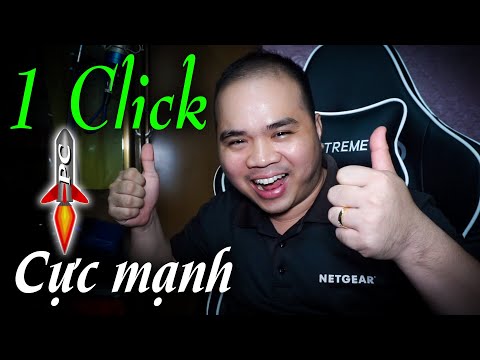 #1 1 CLICK tăng tốc PC cực mạnh để chơi game Mới Nhất