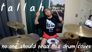 Tallah - No One Should Read This - Drum Cover