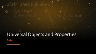 Universal Objects and Properties - Concept: Sets