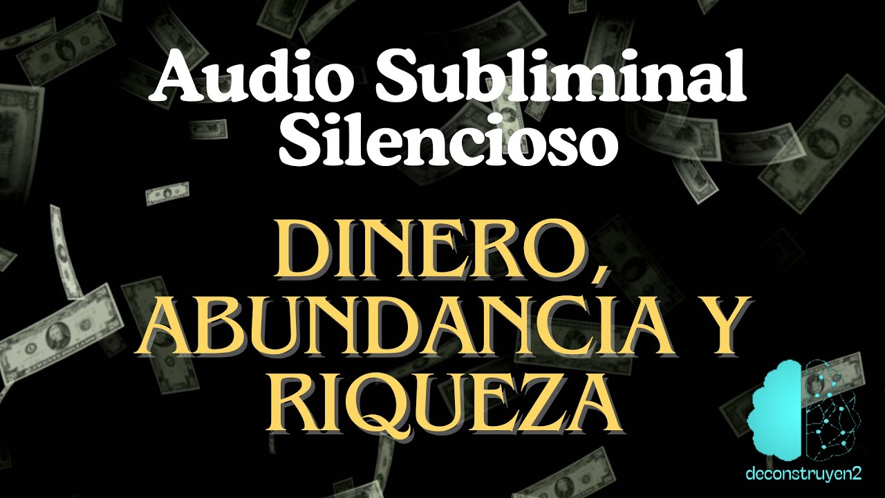 POTENTE Audio Subliminal Silencioso para Atraer Dinero, Riqueza y ...
