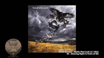 David Gilmour - 05 - Dancing Right in Front of Me (5.1 Mix)
